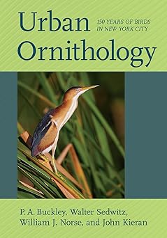 Urban Oithology: 150 Years of Birds in New York City-Wow! eBook