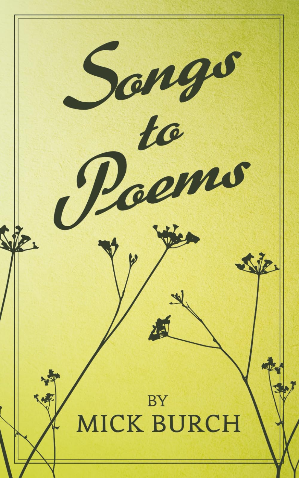 SONGS TO POEMS