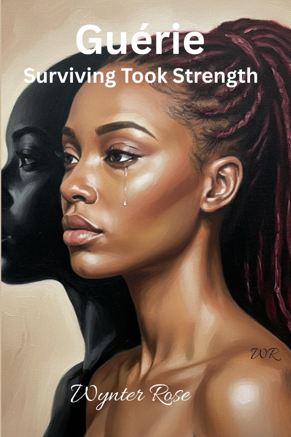 Guérie: Surviving Took Strength