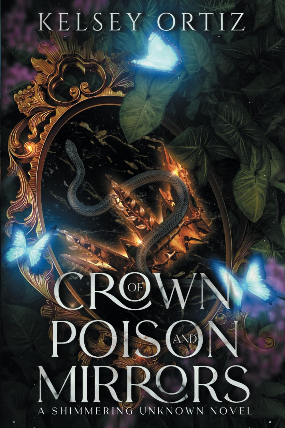 Crown of Poison and Mirrors: A Shimmering Unknown Novel