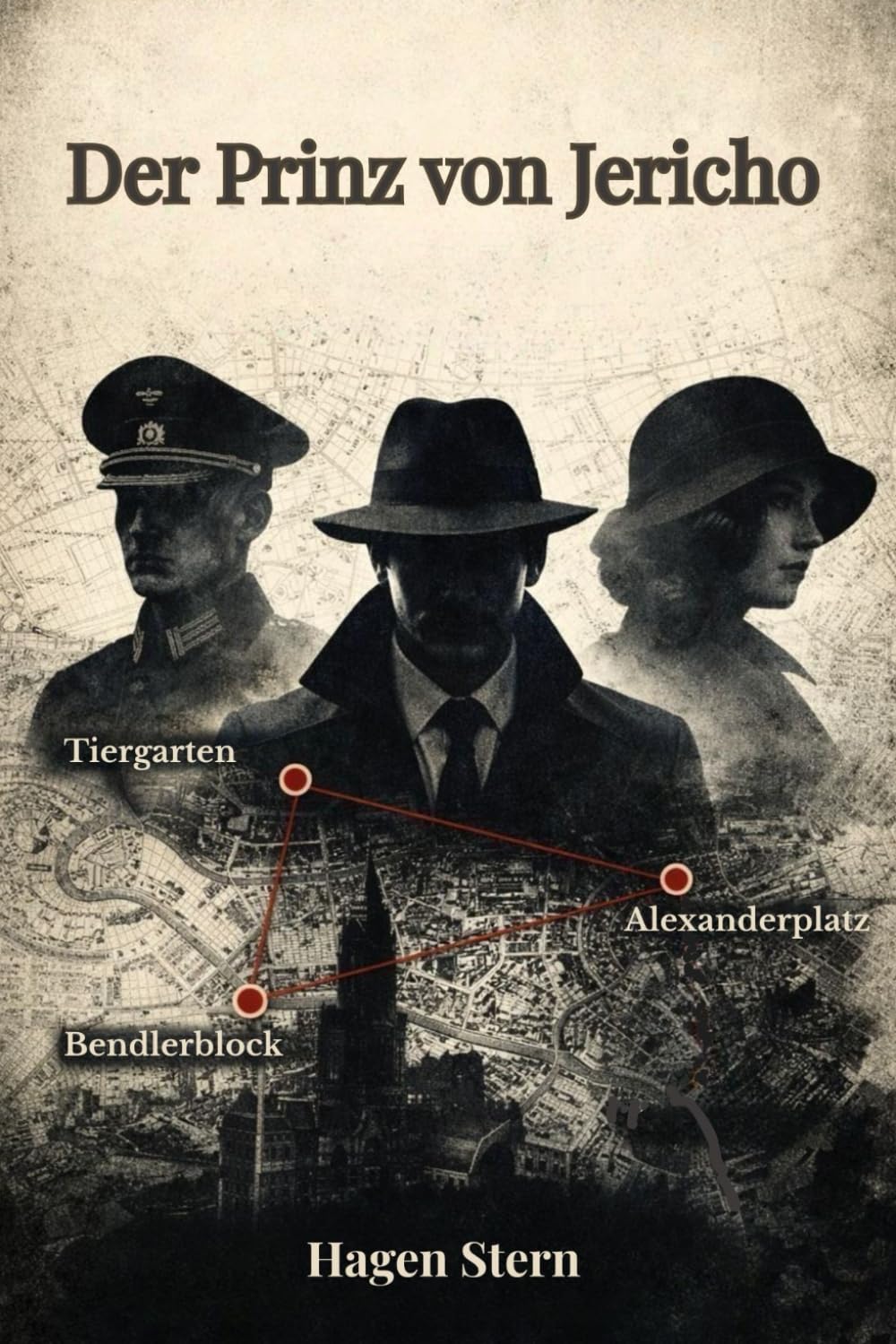 Der Prinz von Jericho: Ein Berlin-Krimi nach Maurice Leblanc | Historischer Polit-Thriller (kommentierte Ausgabe)