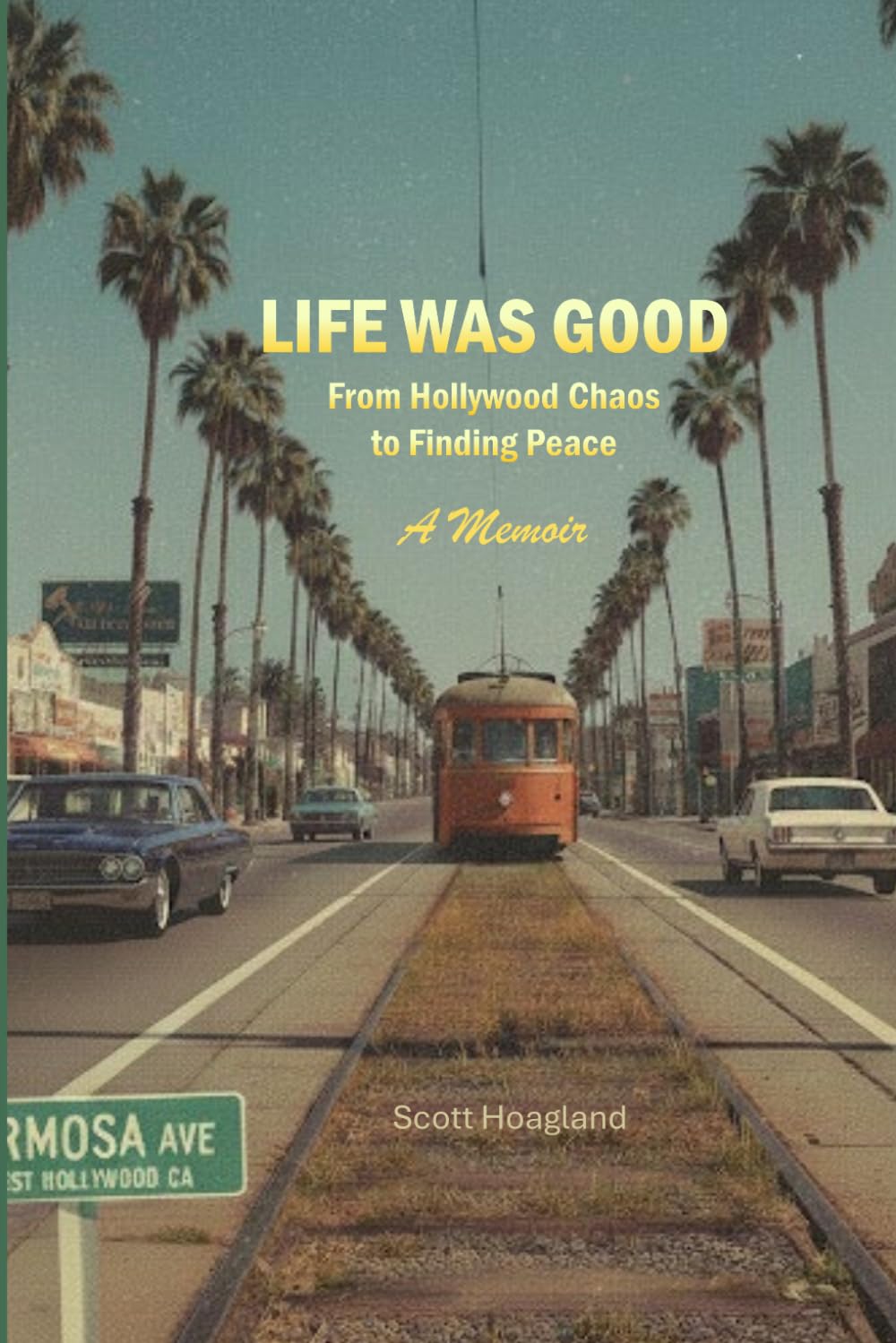 Life Was Good: A Memoir