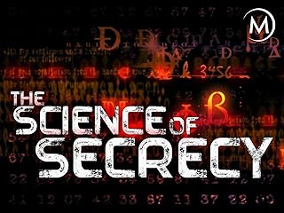 The Science of Secrecy