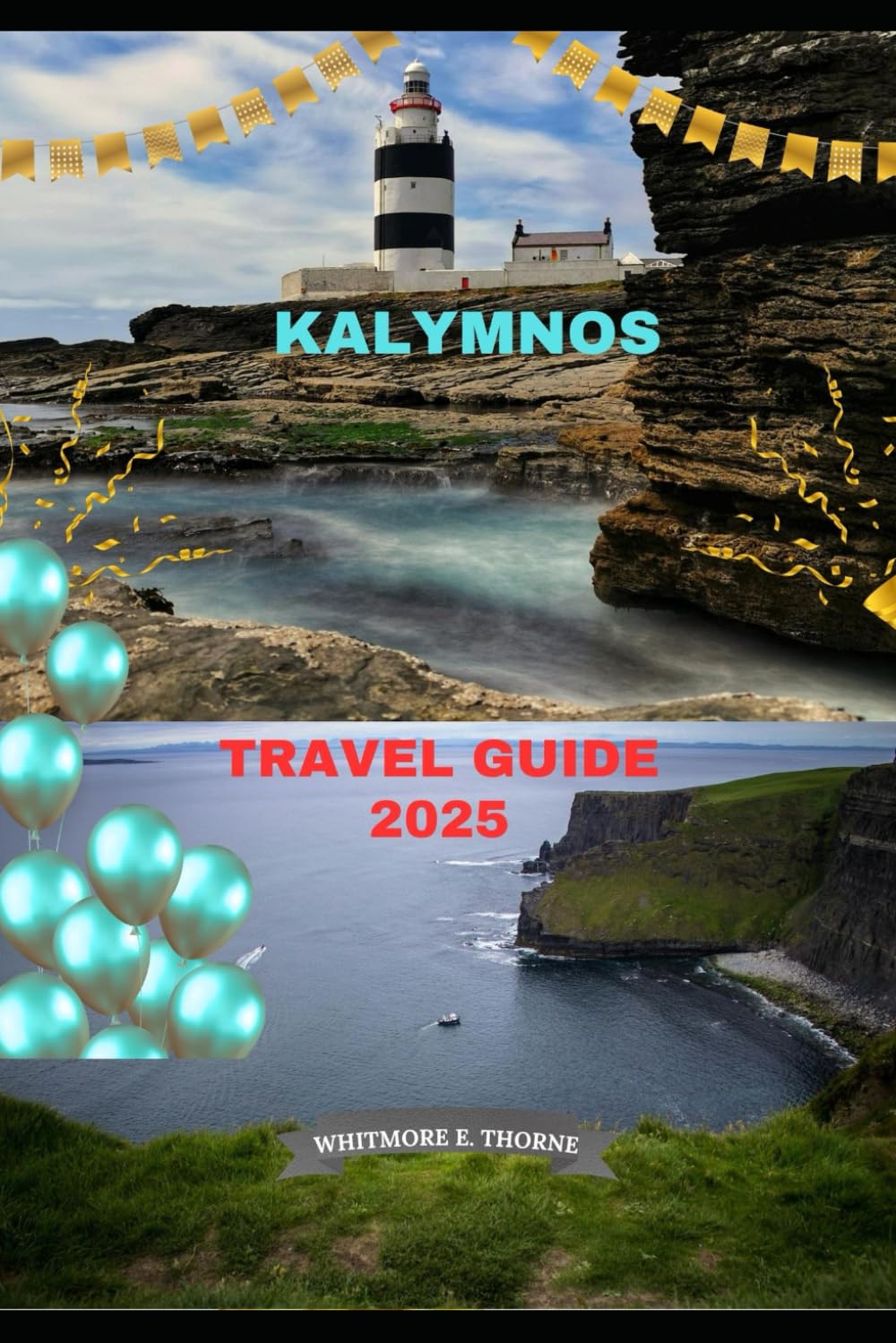 KALYMNOS TRAVEL GUIDE 2025 (Trailblazer Series: 2025 Destinations)