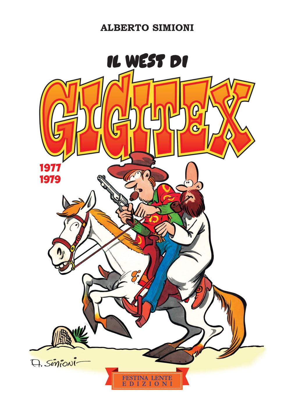 Il west di Gigitex. 1977-1979 (Piccola biblioteca del sorriso)