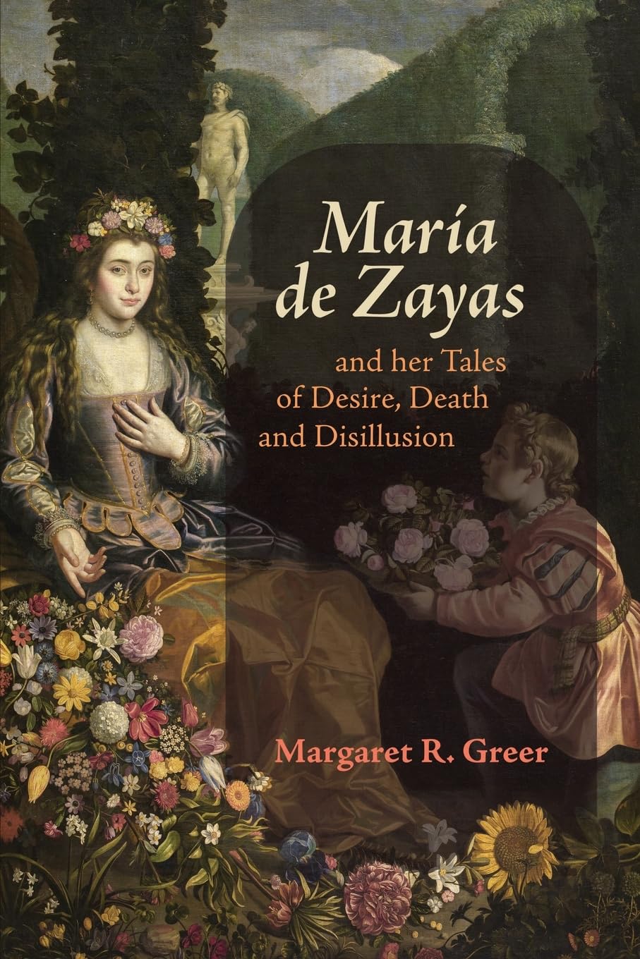 María de Zayas and Her Tales of Desire, Death and Disillusion