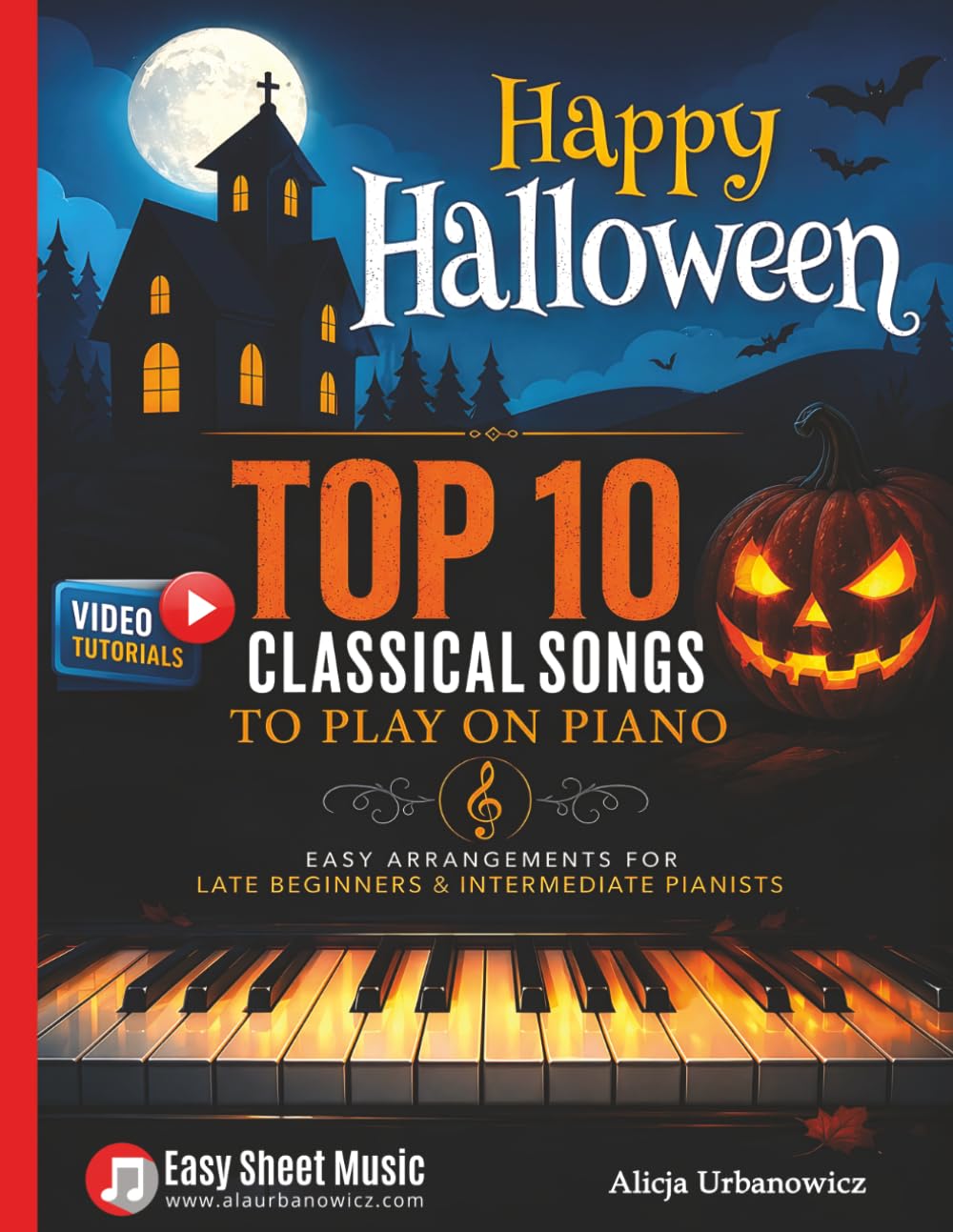 Happy Halloween - Top 10 Classical Songs to play on piano: Danse Macabre, Symphony No. 5, In the Hall of the Mountain King, Funeral March, Lacrimosa, ... - Video Tutorial (Halloween Piano Collection)