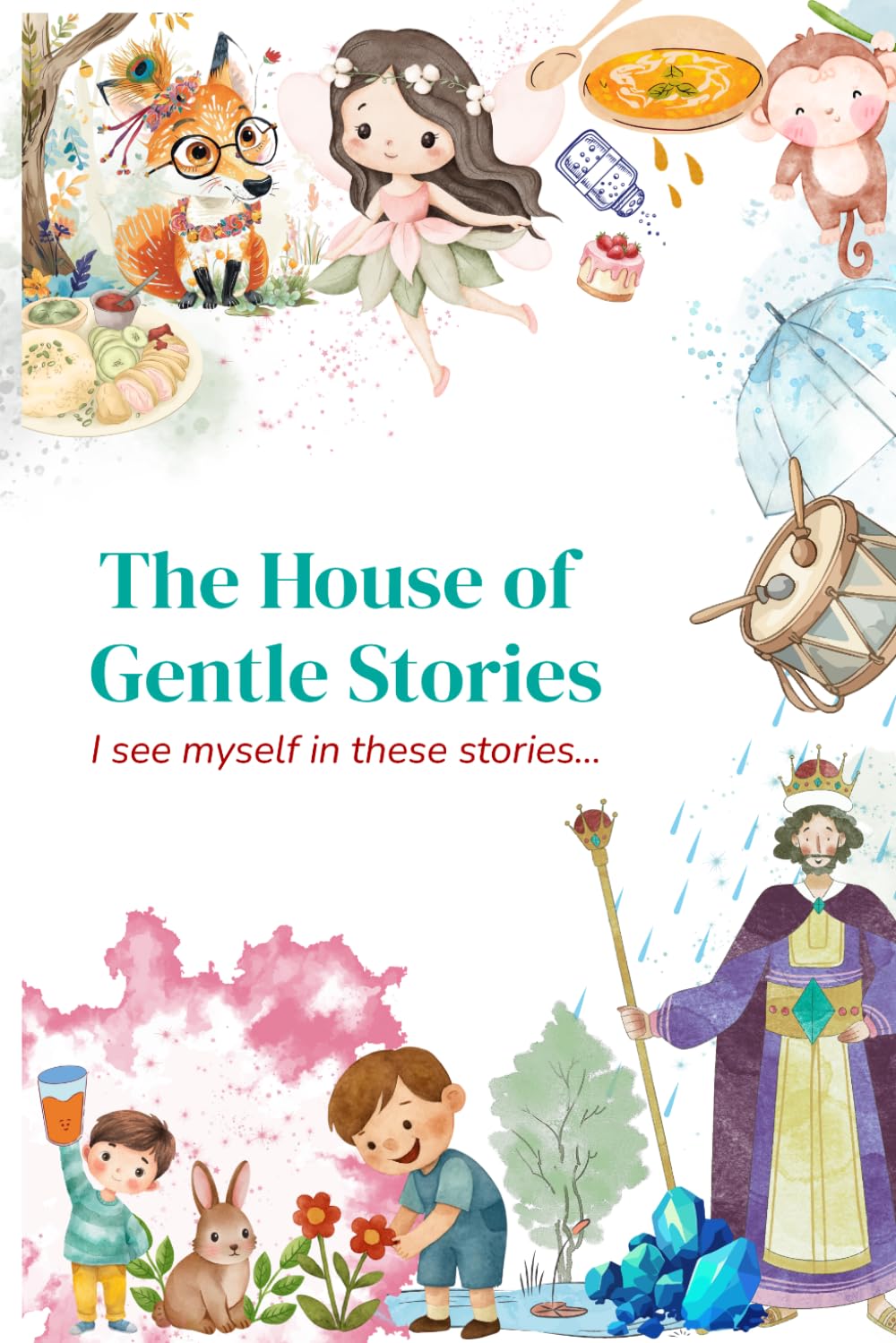 The House of Gentle Stories: I see myself in these stories...