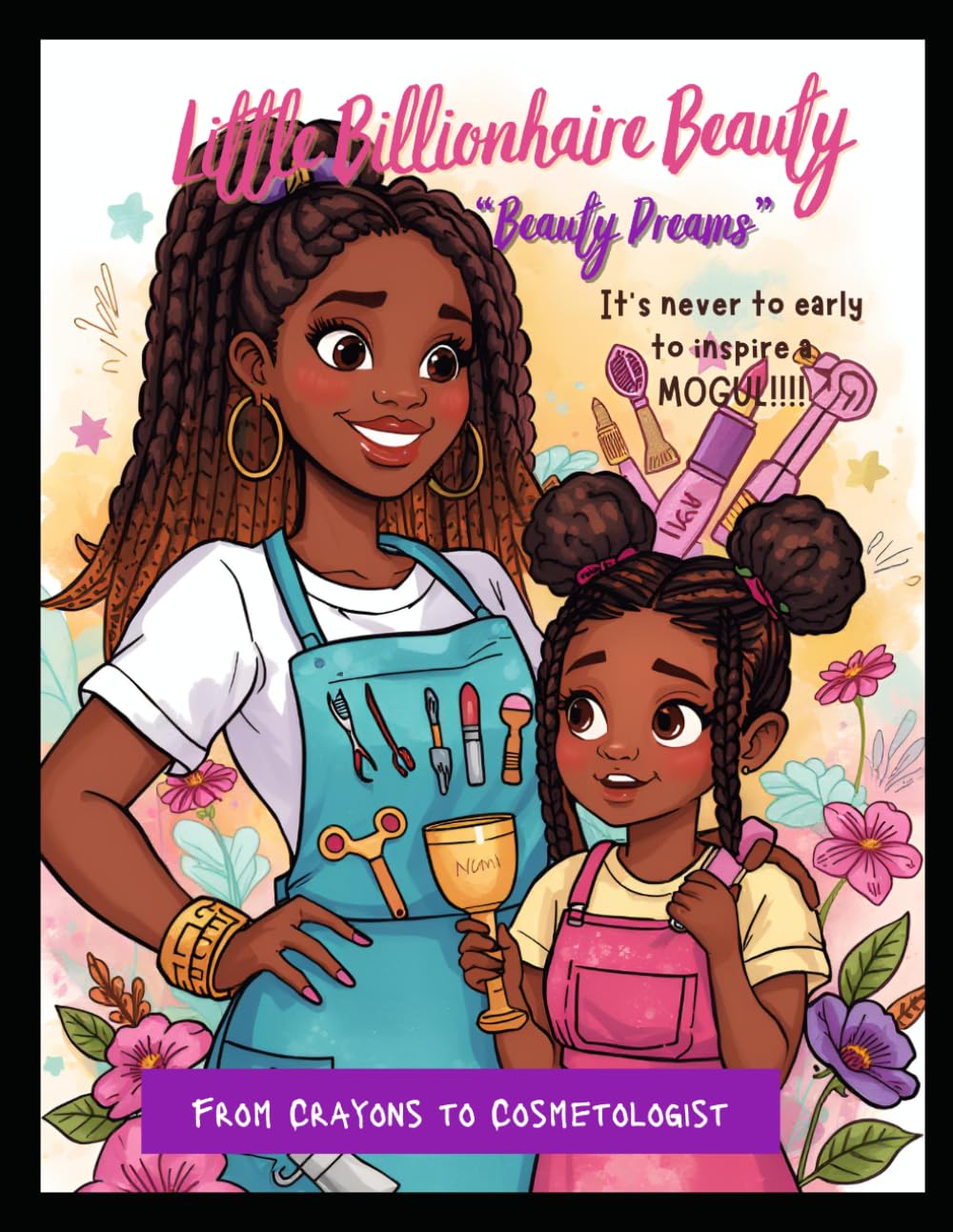 Little BillionHaire Beauty Coloring Book: Big Dreams