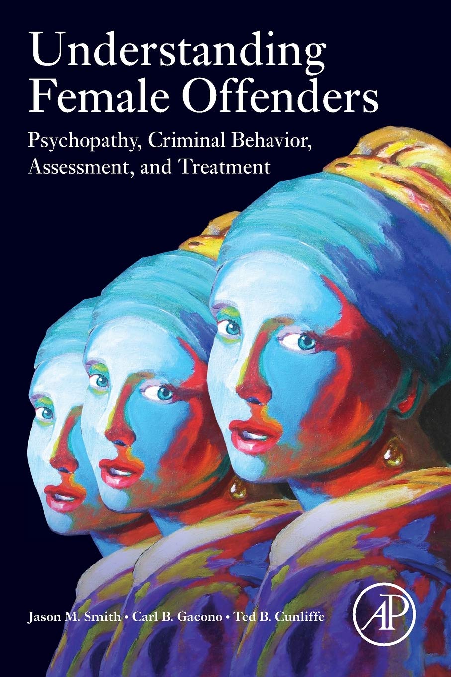Understanding Female Offenders: Psychopathy, Cr, Smith, Gacono, Cunliffe,#