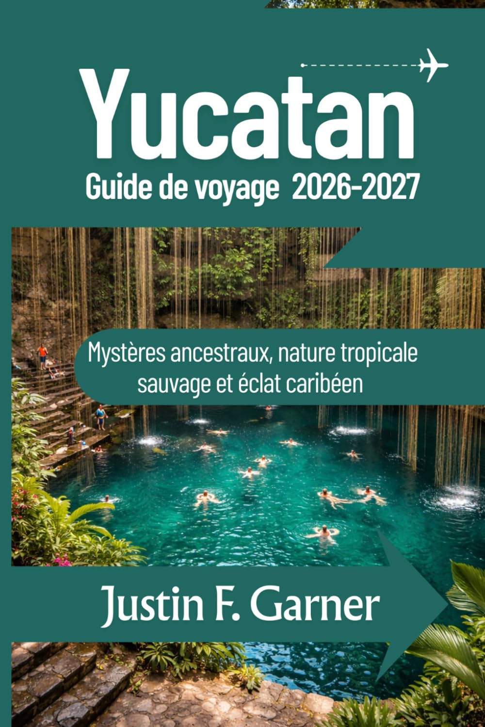 Yucatan Guide de voyage 2026-2027