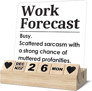 Work Forecast Funny Desk Sign - Block Calendar, Sarcastic Office Decor | Humor Clear Acrylic Decorative Sign, Gifts for Coworker