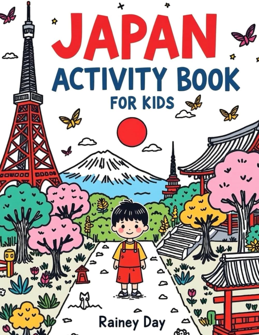 Japan Activity Book for Kids by Rainey Day: A fun and educational book about Japan