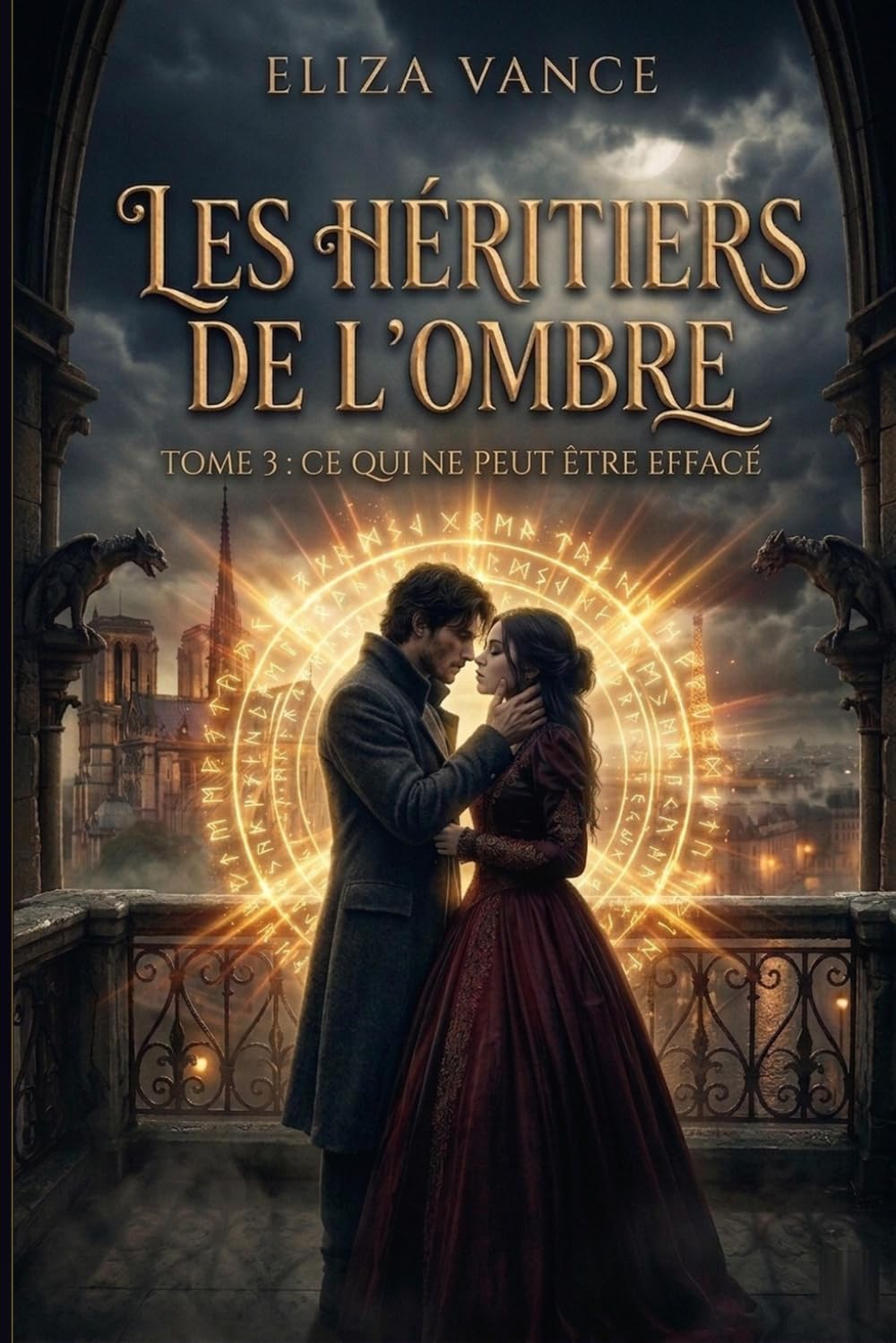 Les Héritiers de l'Ombre: Tome 3 : Ce Qui Ne Peut Être Effacé
