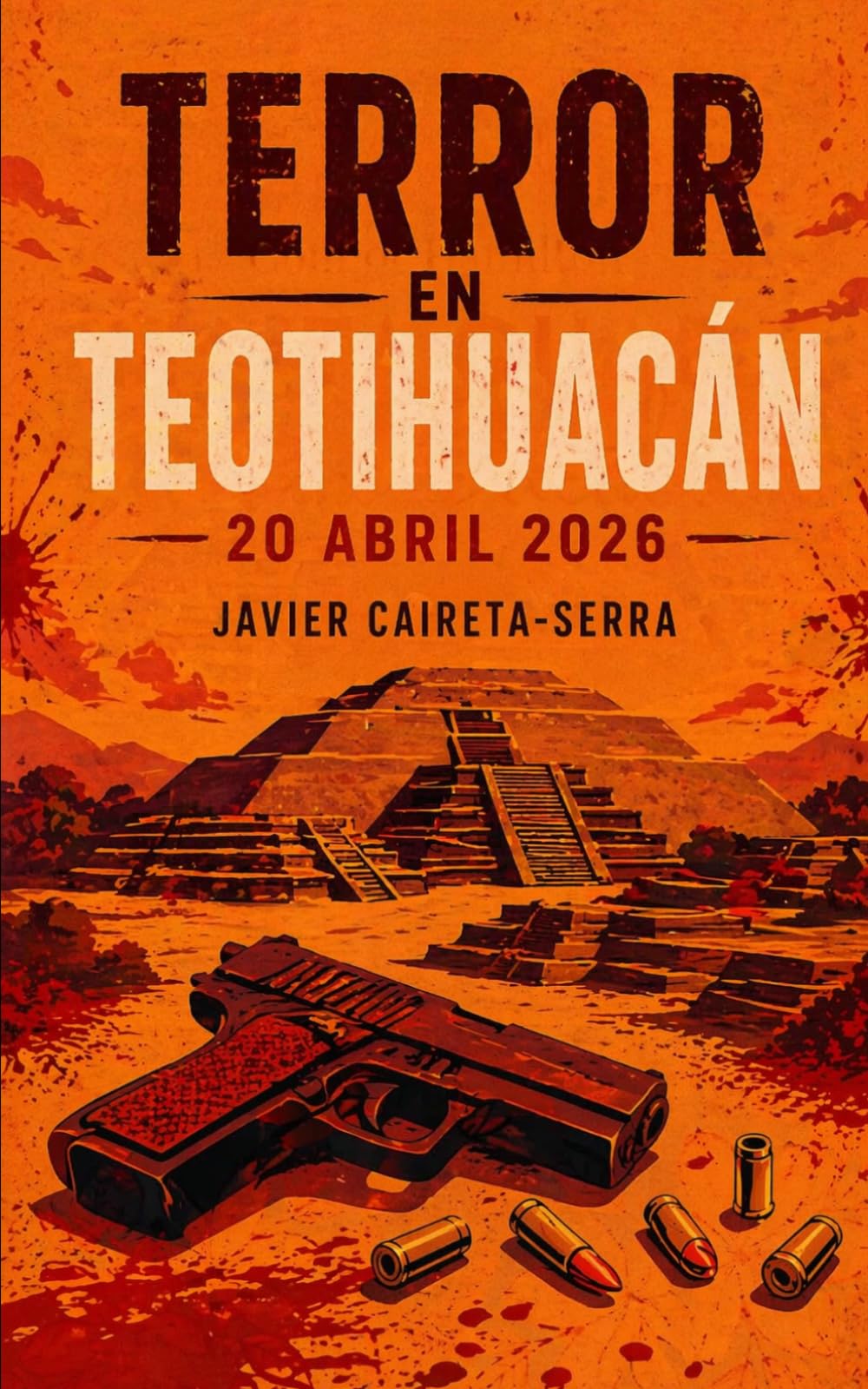 TERROR EN TEOTIHUACÁN: 20 abril 2026