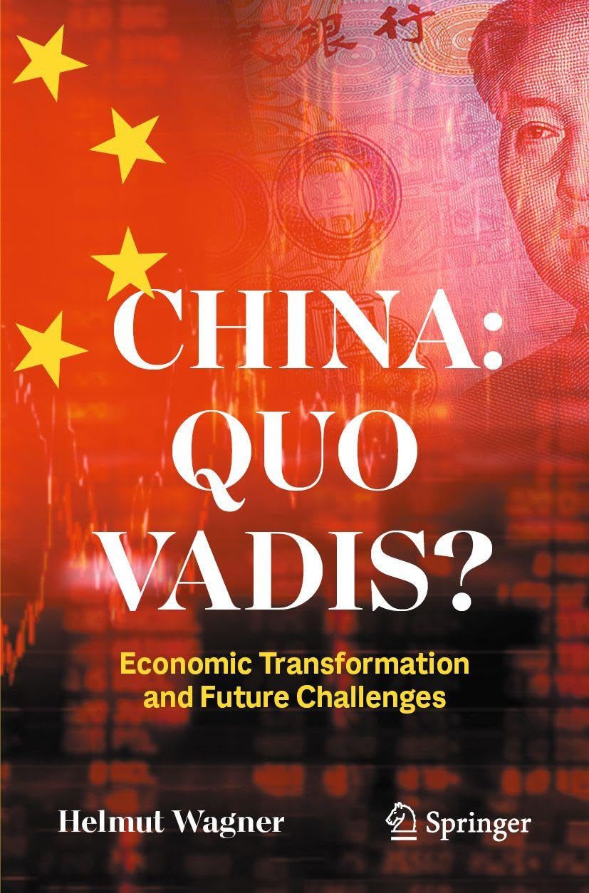 China: Quo Vadis?: Economic Transformation and . Wagner, Wagner,**