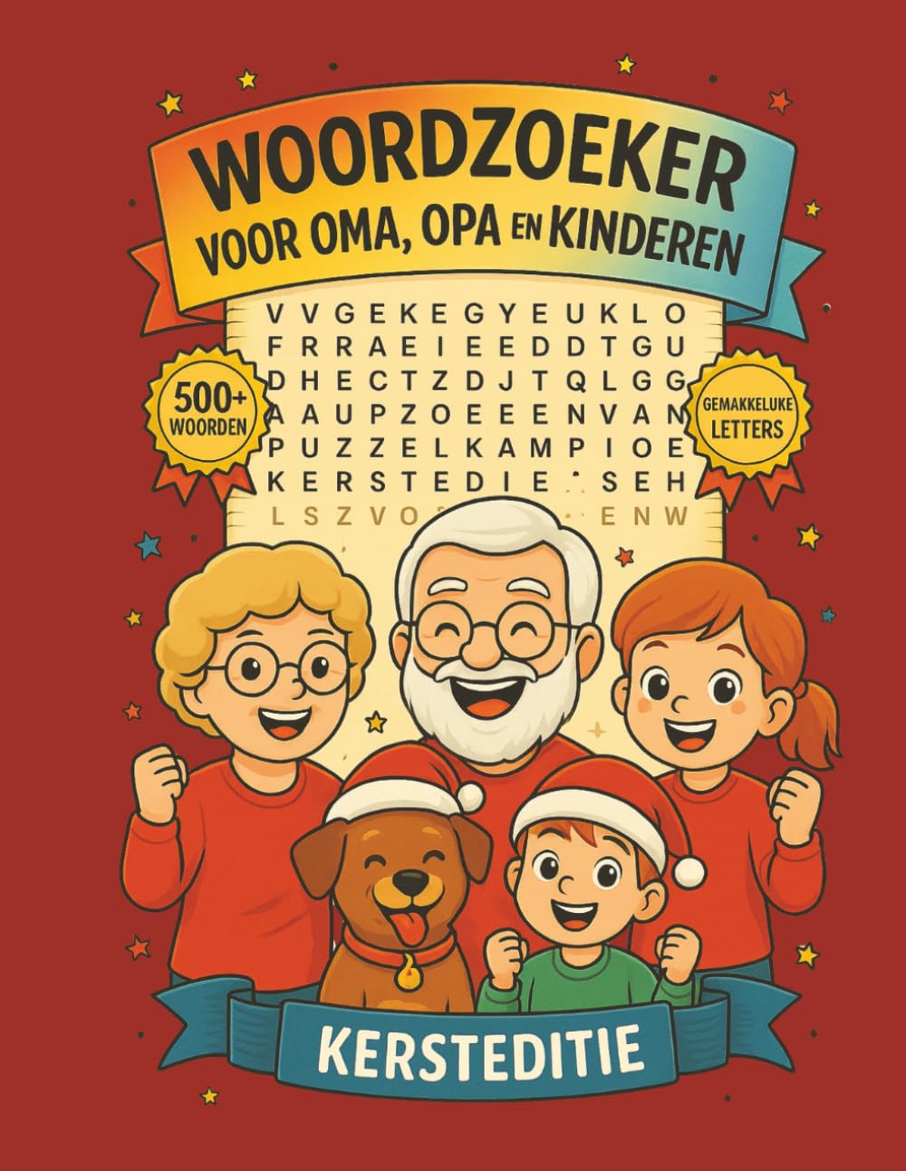 Woordzoeker voor Jong & Oud: Een Magisch Puzzelavontuur voor Oma, Opa & Kinderen: 100 grote letter puzzels om te leren, lachen en samen herinneringen ... de familie! (Plezier voor de hele familie!)