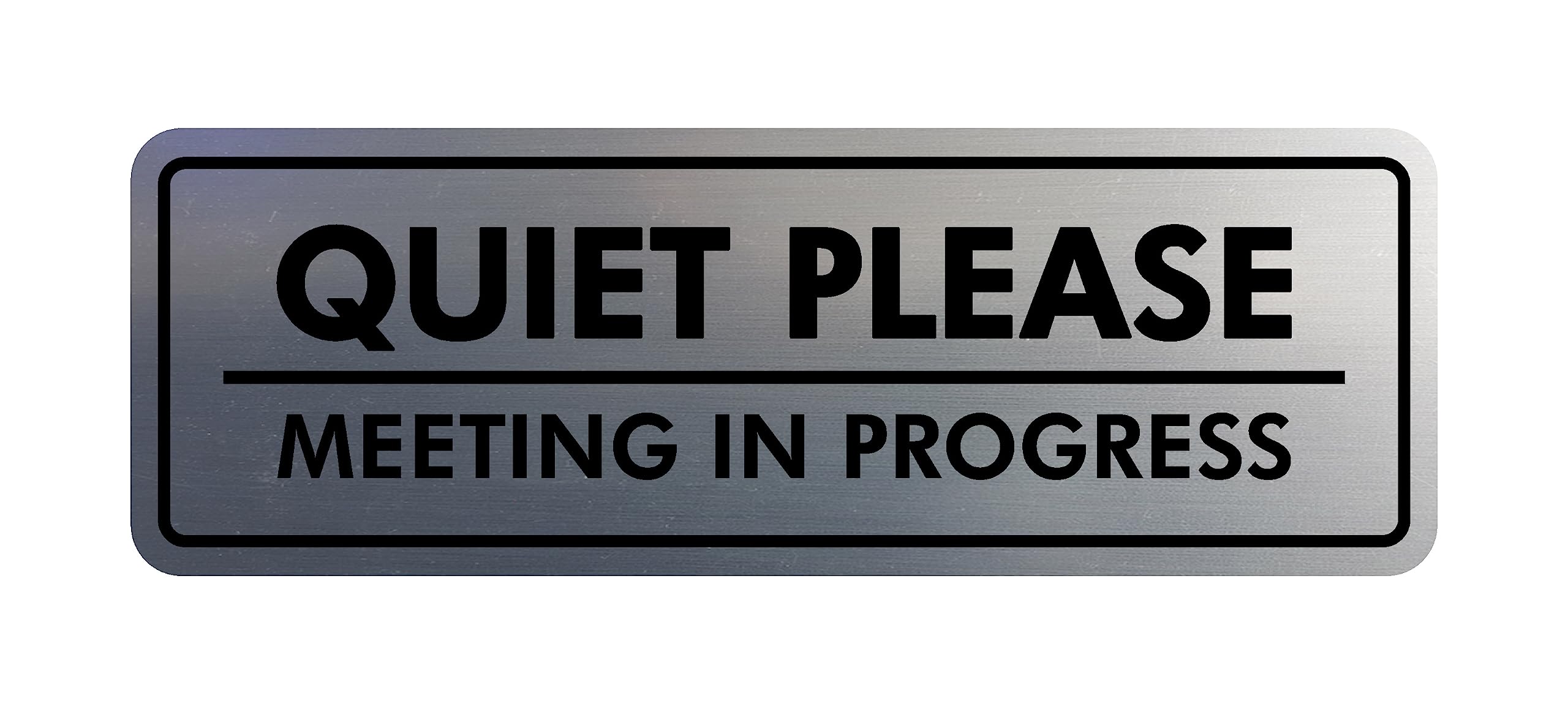 Signs ByLITA Standard Quiet Please Meeting in Progress Sign (Brushed Silver) - Large
