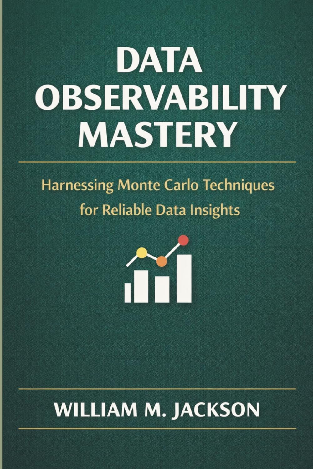 Data Observability Mastery: Harnessing Monte Carlo Techniques for Reliable Data Insights