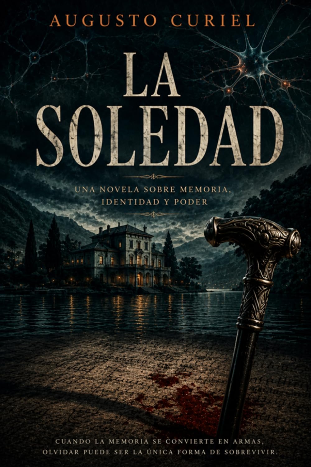 LA SOLEDAD: EL OLVIDO ES ELPRINCIPIO DE LA MUERTE
