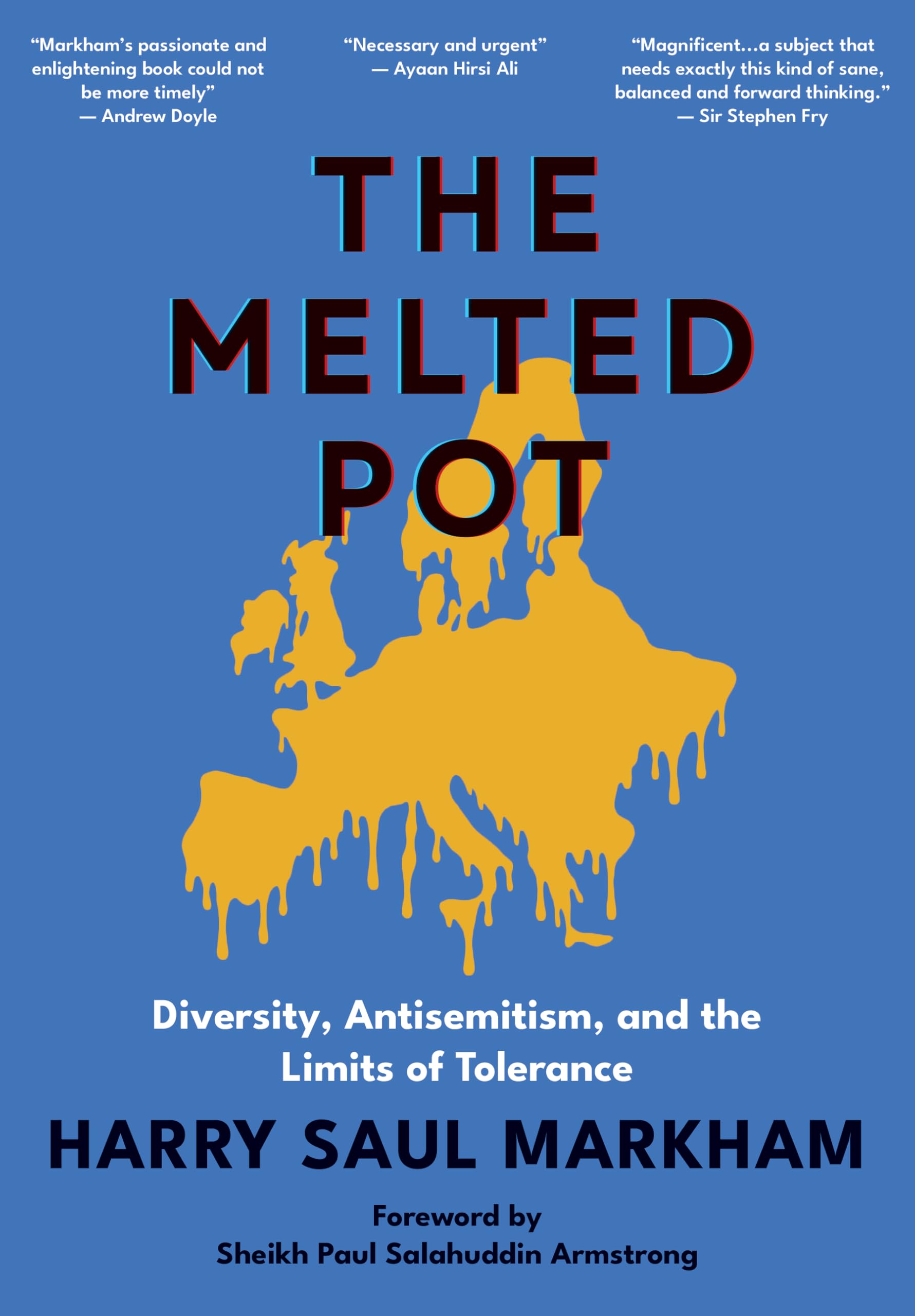 The Melted Pot  Diversity Antisemitism and the by Harry Saul Markham PAPERBACK