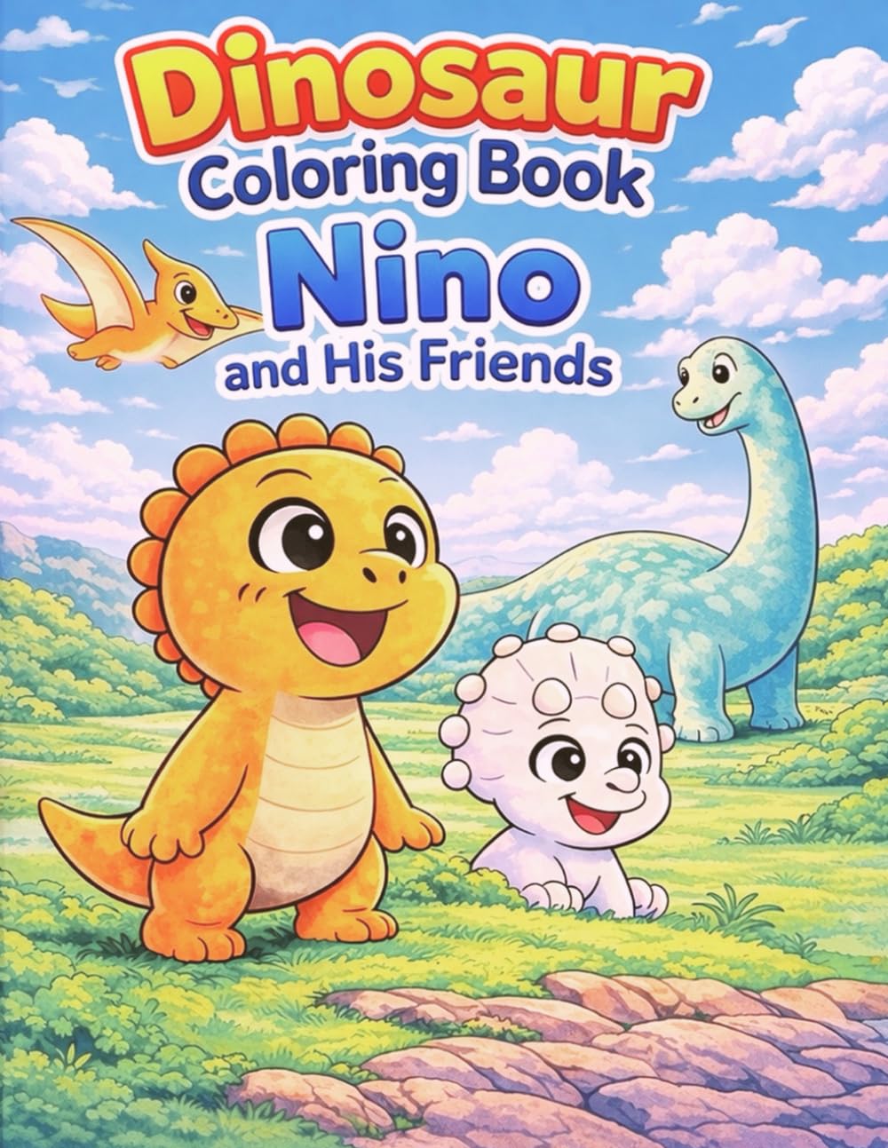 Dinosaur Coloring Book – Nino and His Friends: Easy Coloring Book for Kids Ages 3–5 | Cute Dinosaurs | Big Simple Designs