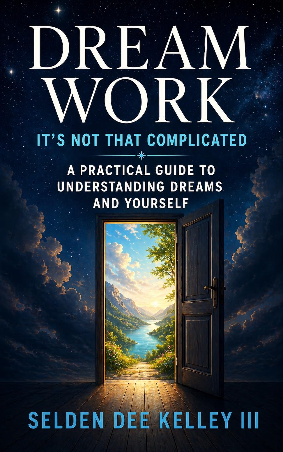 Dream Work: It's Not That Complicated