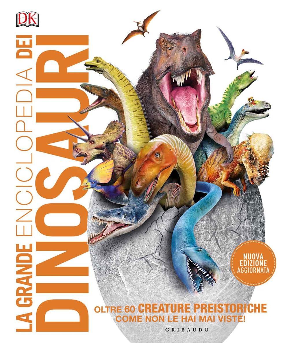La grande enciclopedia dei dinosauri - Nuova edizone