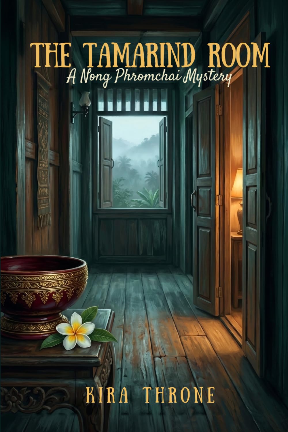 The Tamarind Room: A Cozy Murder Mystery Novel Set in Thailand — A Nong Phromchai Mystery Book 1