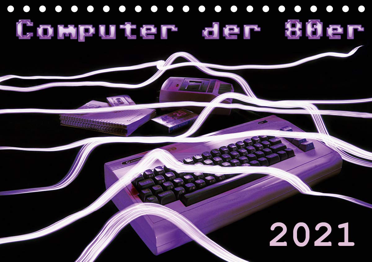 Computer der 80er (Tischkalender 2021 DIN A5 quer): Die Kultgeräte einer ganzen Generation (Monatskalender, 14 Seiten ) (CALVENDO Technologie)