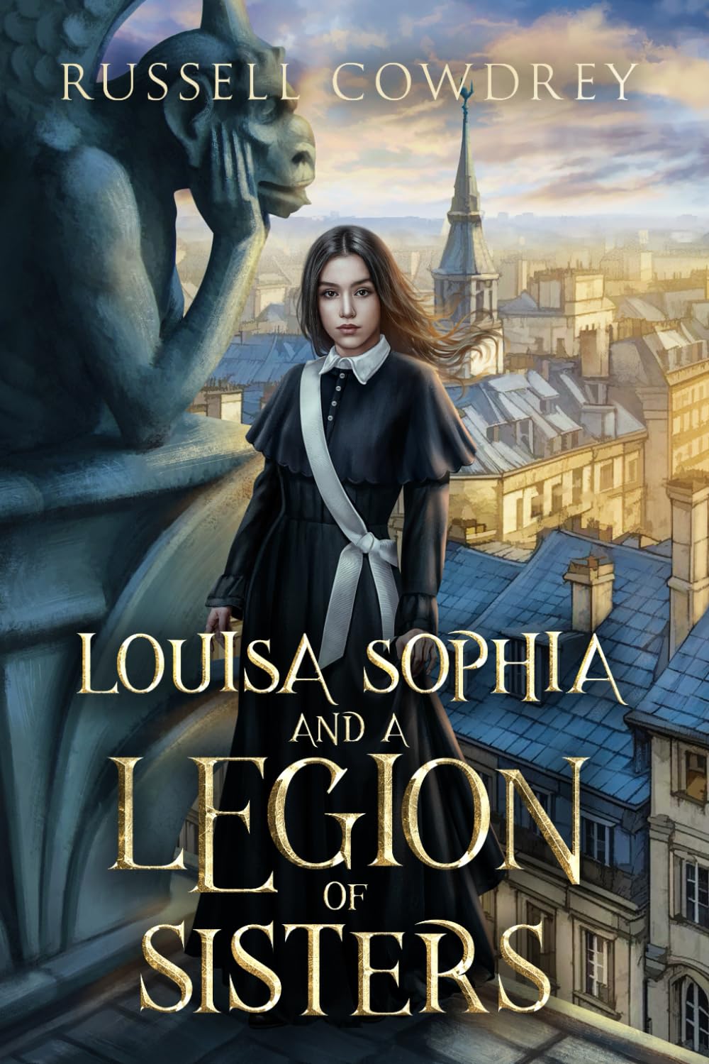 Louisa Sophia and a Legion of Sisters: A Historical Action Thriller about Sisterhood and Survival (Lamentations and Magic)