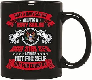 Gift for Navy Sailors Once a Sailor Always a Sailor Navy Gift Idea 11oz 15oz Black Coffee Mug