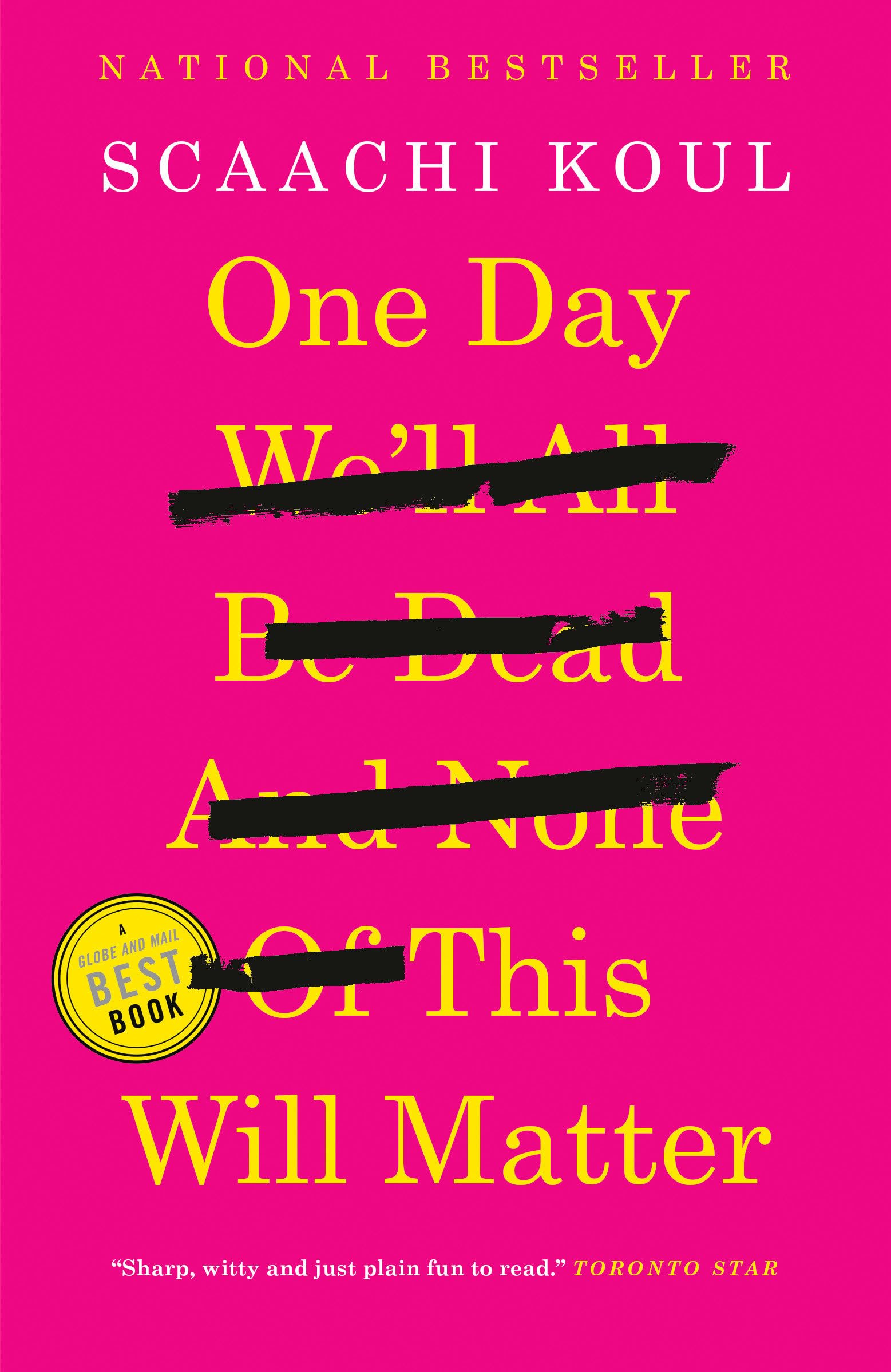 Buy One Day We'll All Be Dead and None of This Will Matter: Essays — BookShops.in