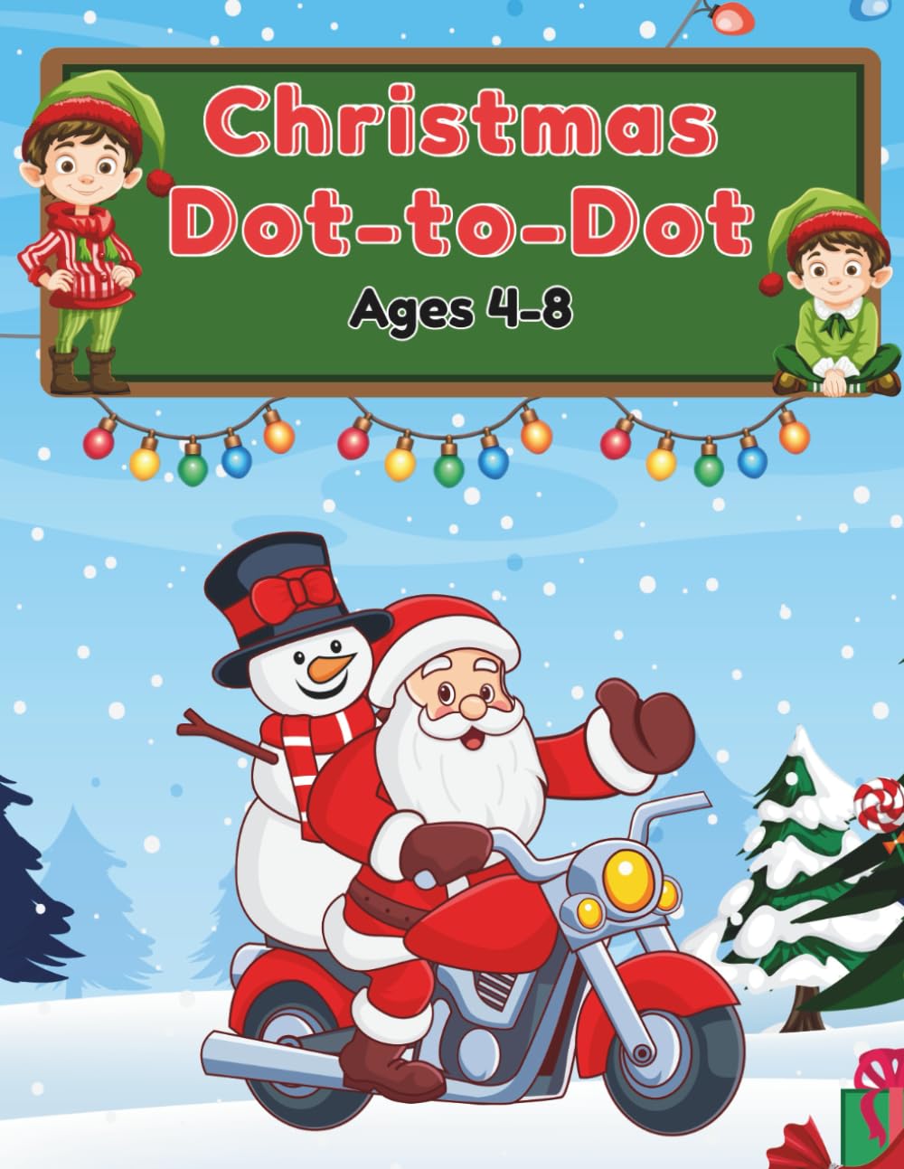 Christmas Dot-to-Dot Activity Book for kids ages 4-8: Fun Holiday Connect-the-Dots Pages Featuring Santa, Reindeer, Snowmen, Christmas Trees & More!