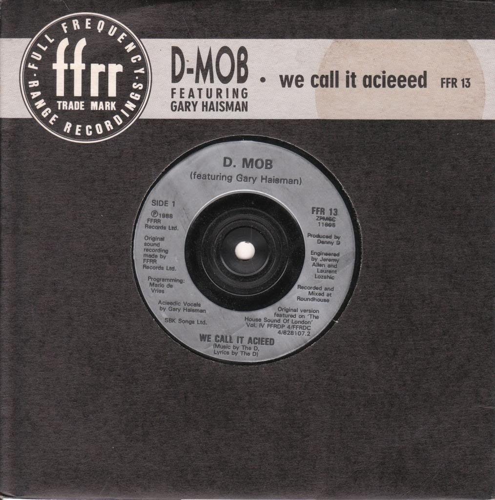 D-Mob We Call It Acieed 7" FFRR FFR13 EX 1988