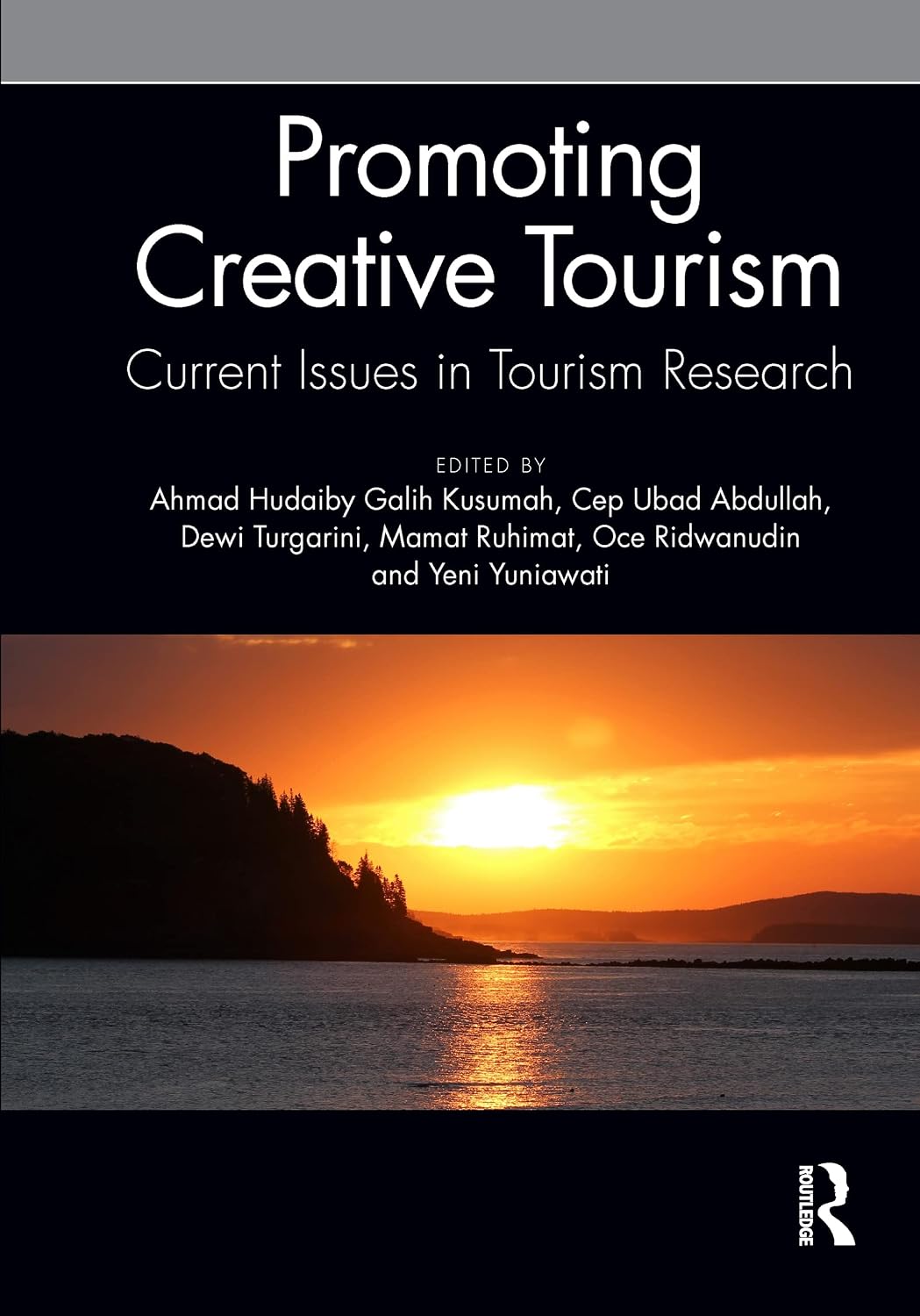 Promoting Creative Tourism: Current Issues in Tourism Research: Proceedings of the 4th International Seminar on Tourism (ISOT 2020), November 4-5, 2020, Bandung, Indonesia