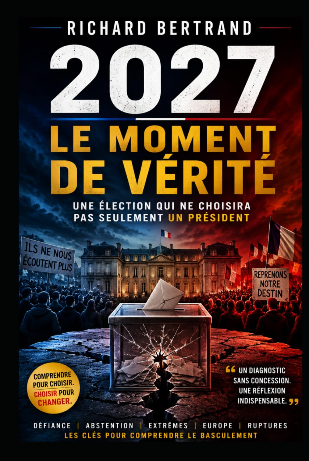 2027 LE MOMENT DE VERITE: Une élection qui ne choisira pas seulement un président