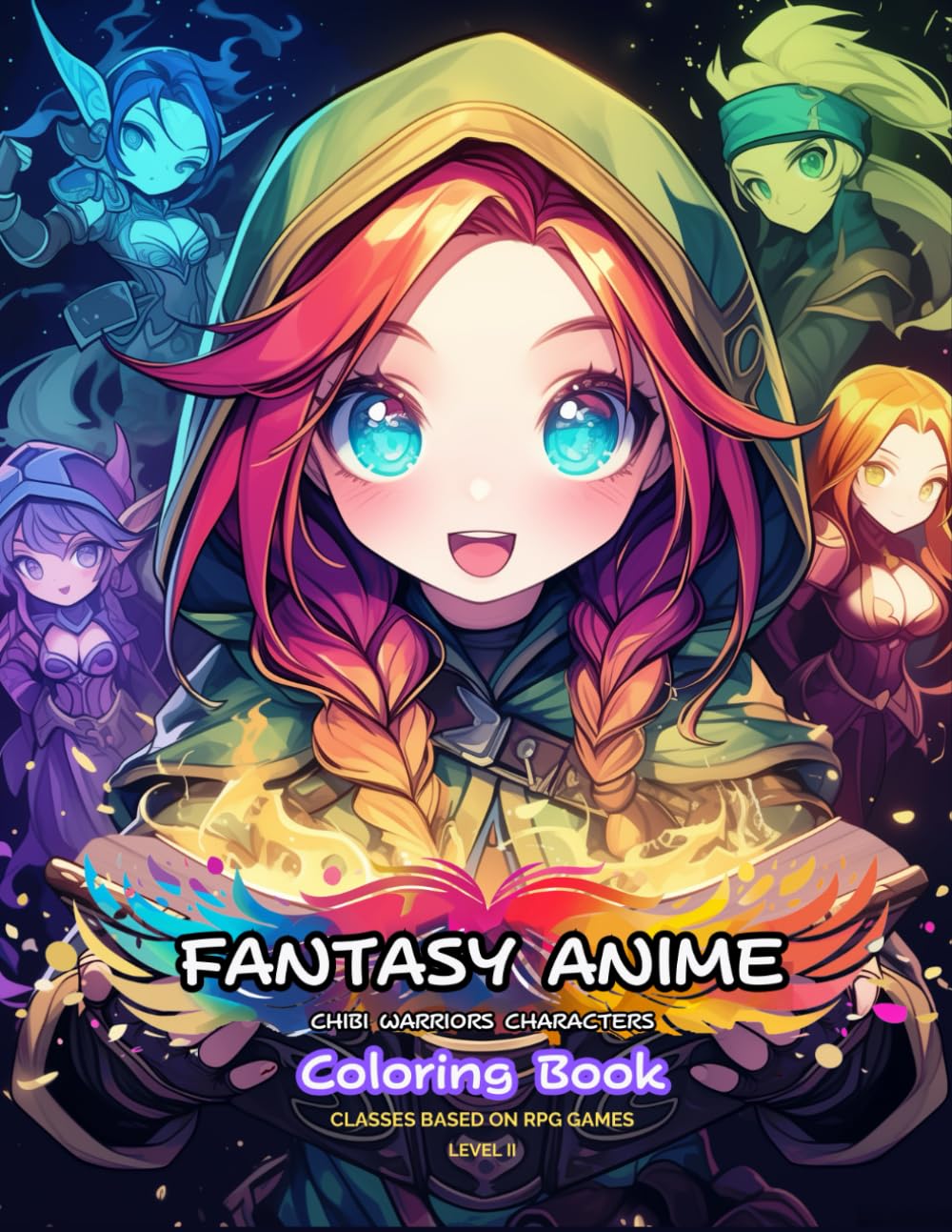 COLORING BOOK Fantasy Anime Chibi Warriors Characters Level 2: CLASSES BASED ON MMORPG GAMES For Children, Teenagers and Adults
