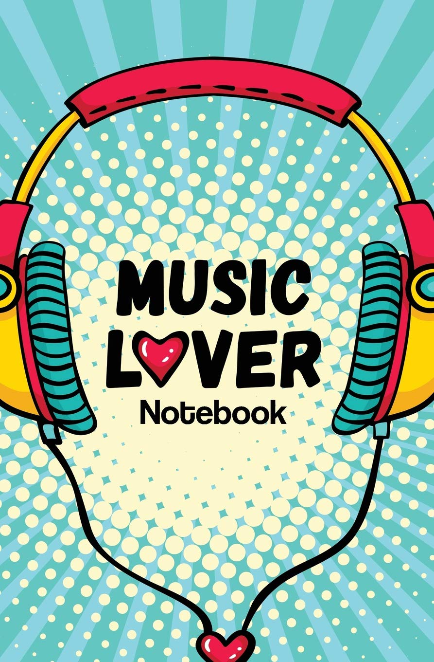 Music Lover Notebook: 120-page Blank, Lined Writing Journal for Music Lovers - Record Your Favourite Songs (5.25 x 8 Inches / Blue)
