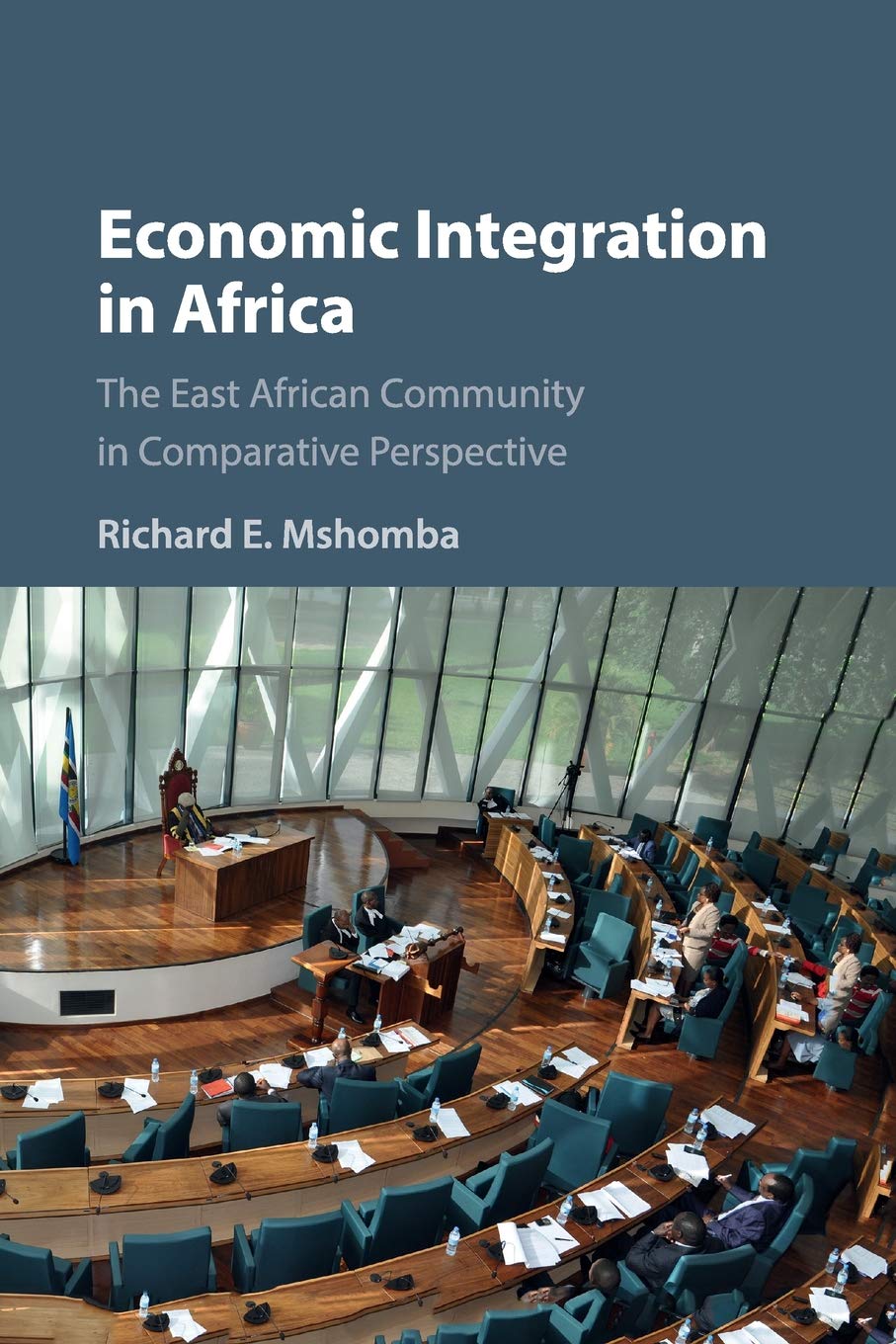 Economic Integration in Africa: The East African Community in Comparative Perspective