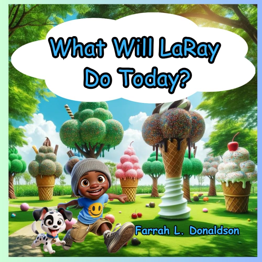 What Will LaRay Do Today?