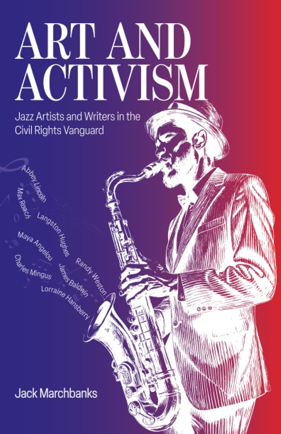Art and Activism: Jazz Artists and Writers in the Civil Rights Vanguard