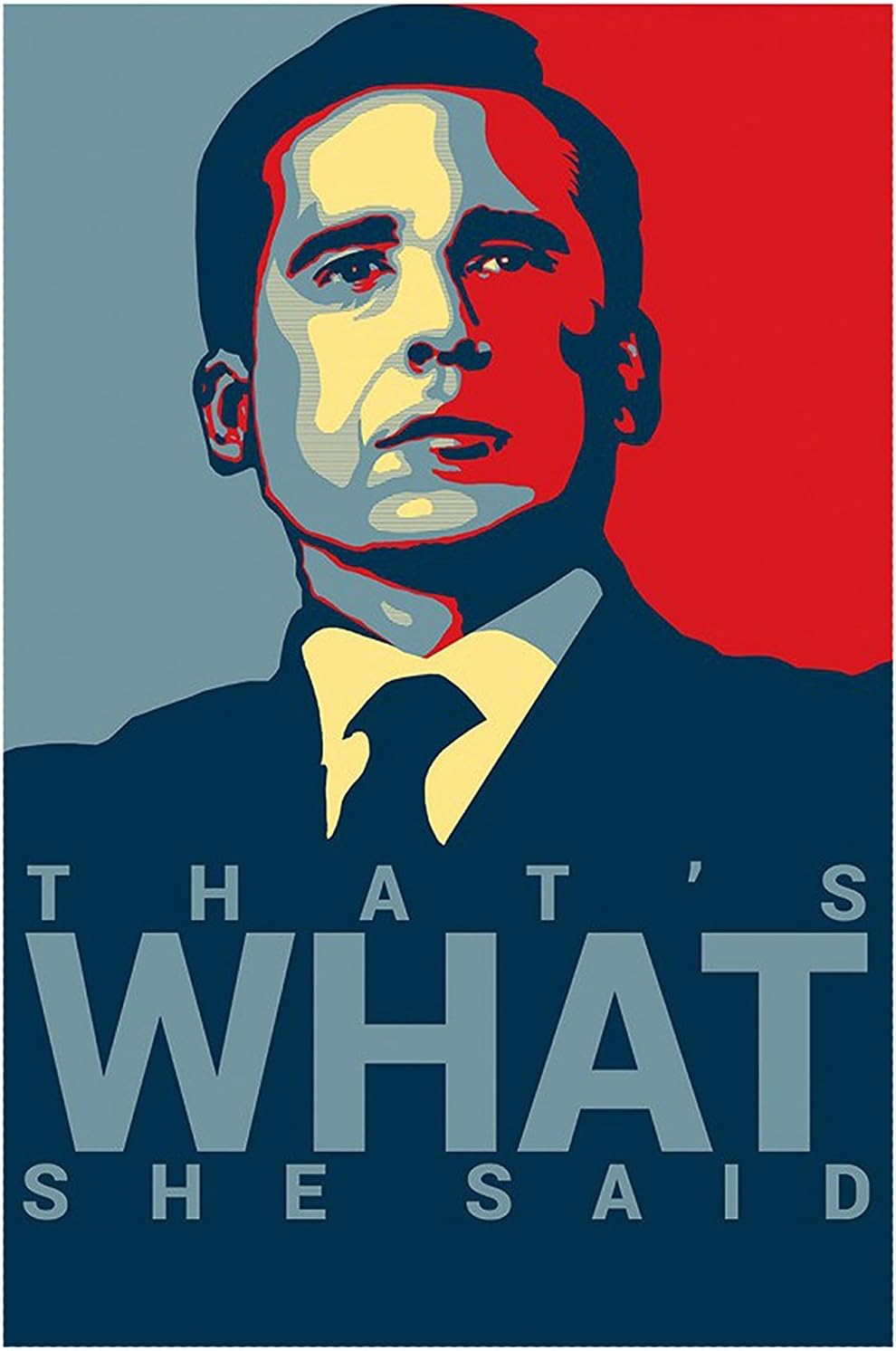 Michael Scott's Funny Motivational Poster.."That's What" Print 12 X 18 inch, Rolled