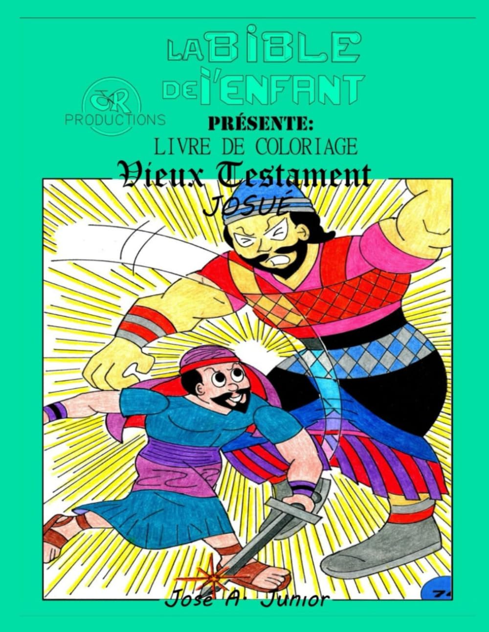 LA BIBLE DU BÉBÉ PRÉSENTE :LIVRE DE COLORIAGE - ANCIEN TESTAMENT : JOSHUA -VOLUME 10 DE 49