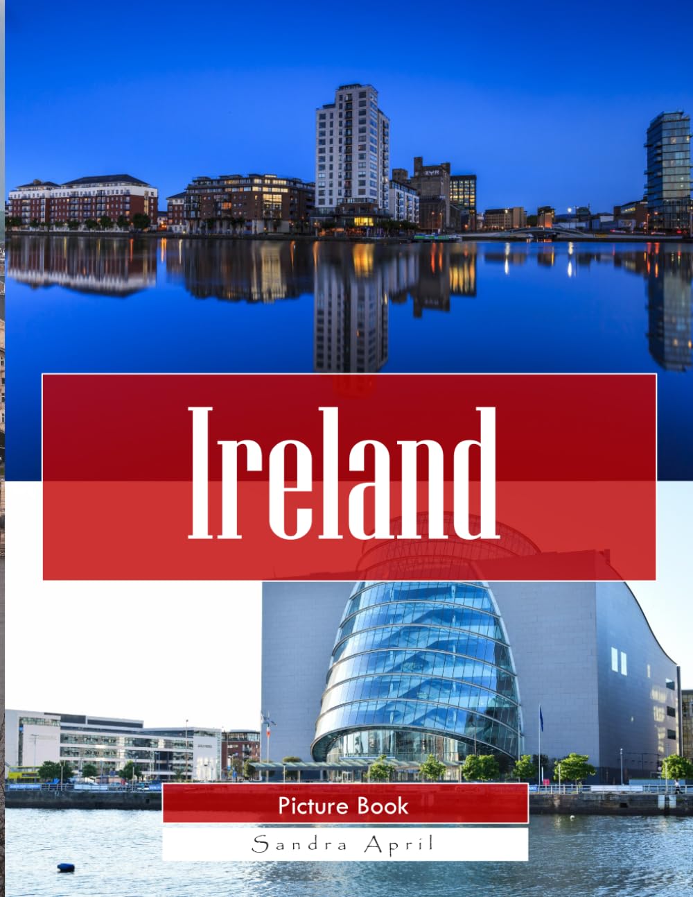 Ireland: A Stunning Coffee Table Picture Book – For Travelers & Tourism Lovers