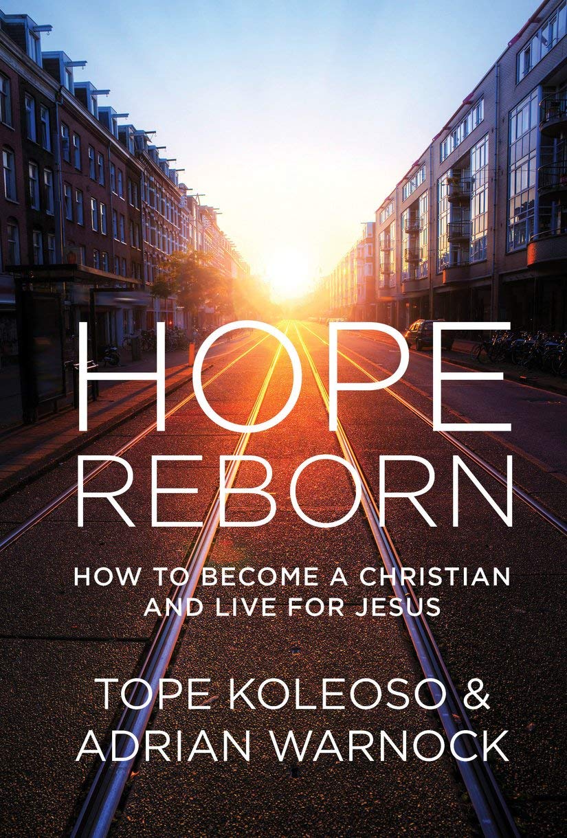 Hope Reborn - How to Become a Christian and Live for Jesus