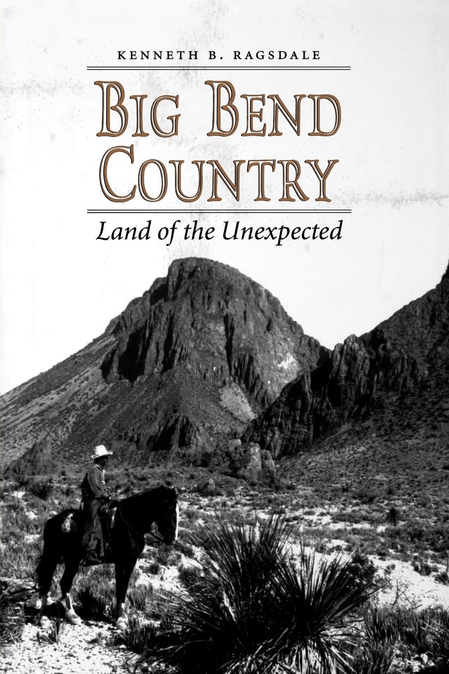 Big Bend Country: Land of the Unexpected
