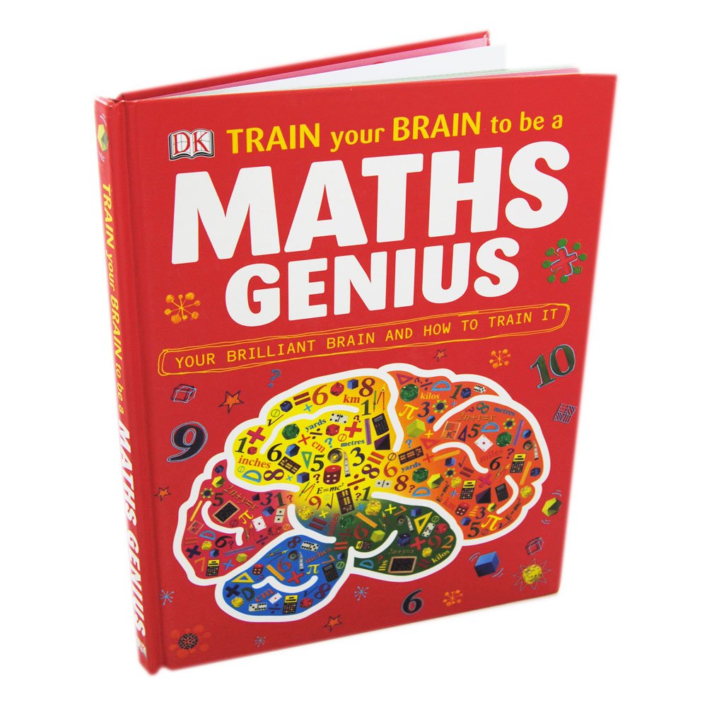 Train Your Brain To Be A Maths Genius - Your brilliant brain and how to train it