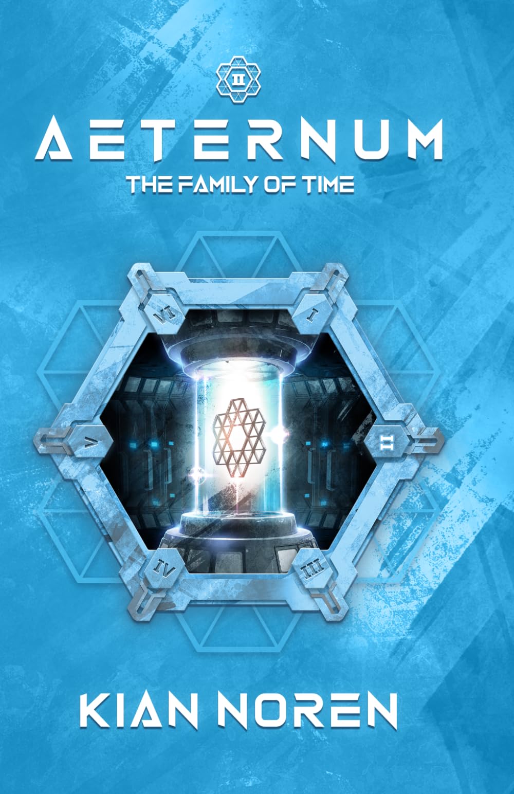 Aeternum II: The Family of Time: 2 (Aeternum: Thriller & Sci-Fi Saga)