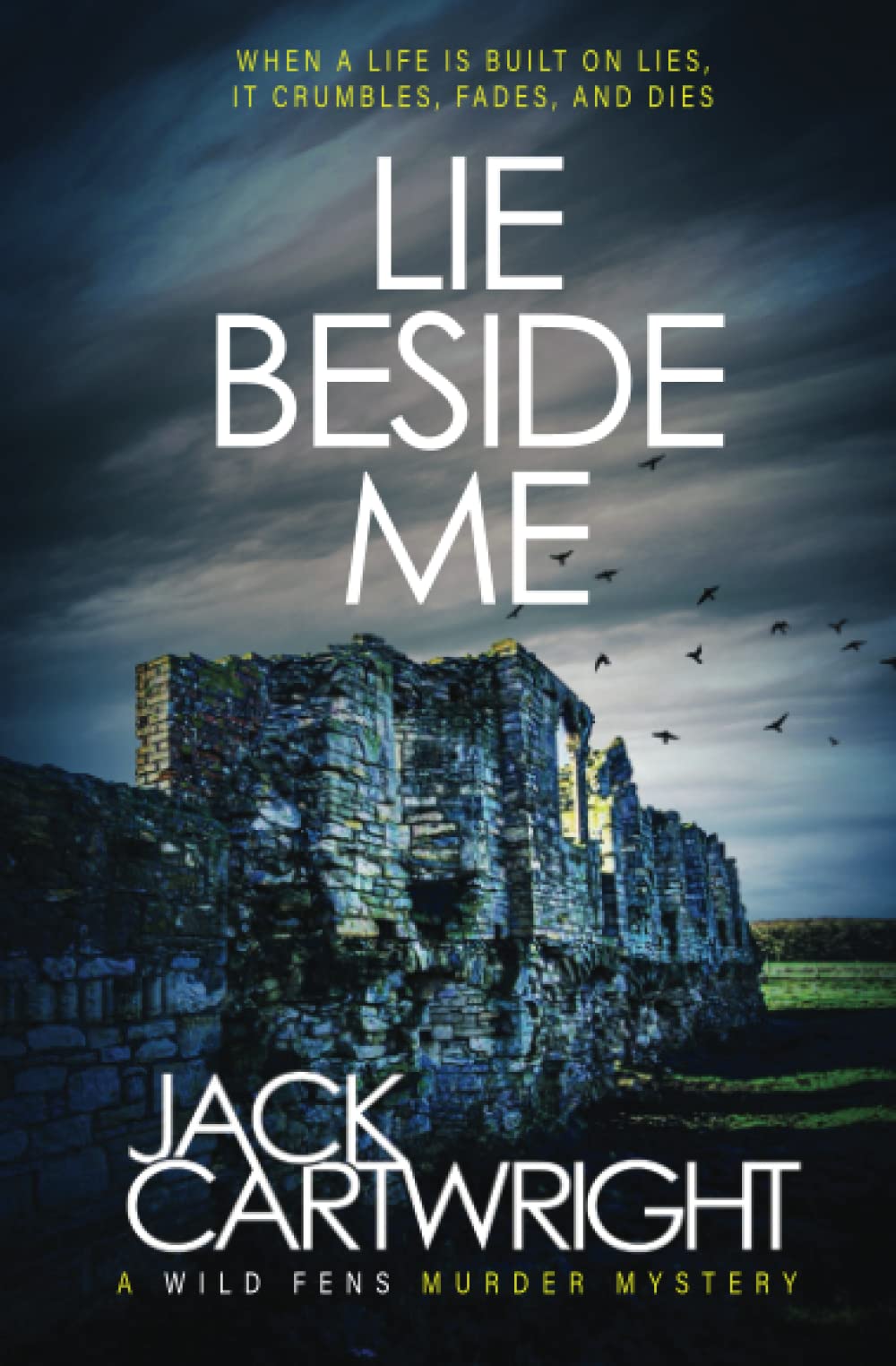 Lie Beside Me: A British Murder Mystery (The Wild Fens Murder Mystery Series)